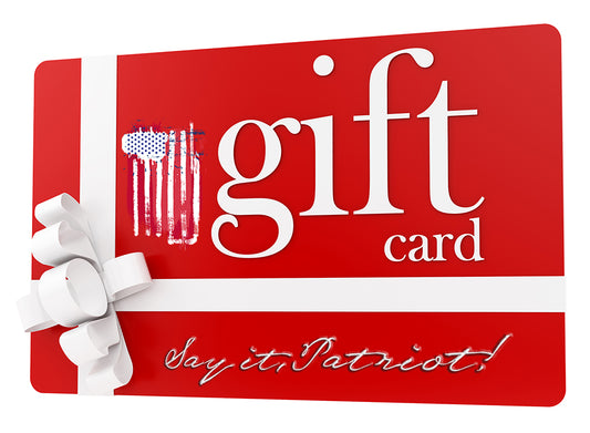 Say It, Patiot! Gift Card