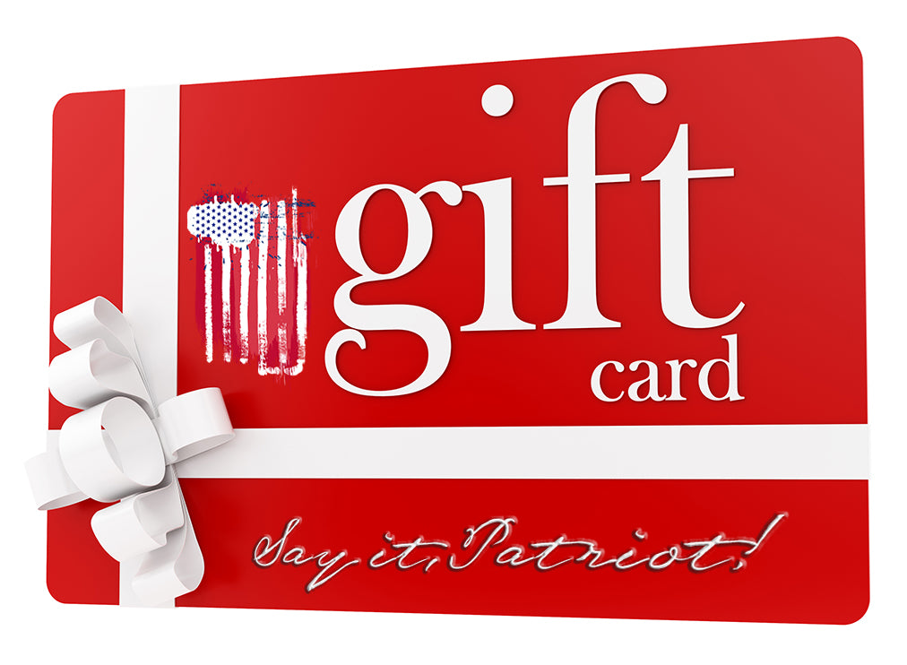 Say It, Patiot! Gift Card